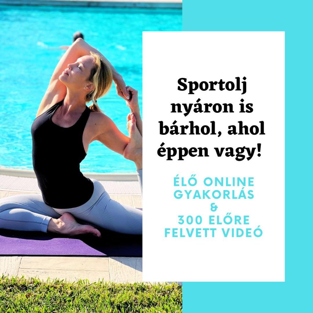 3 hónapos NYÁRI bérlet AKCIÓ! Edz – Jógázz – Meditálj