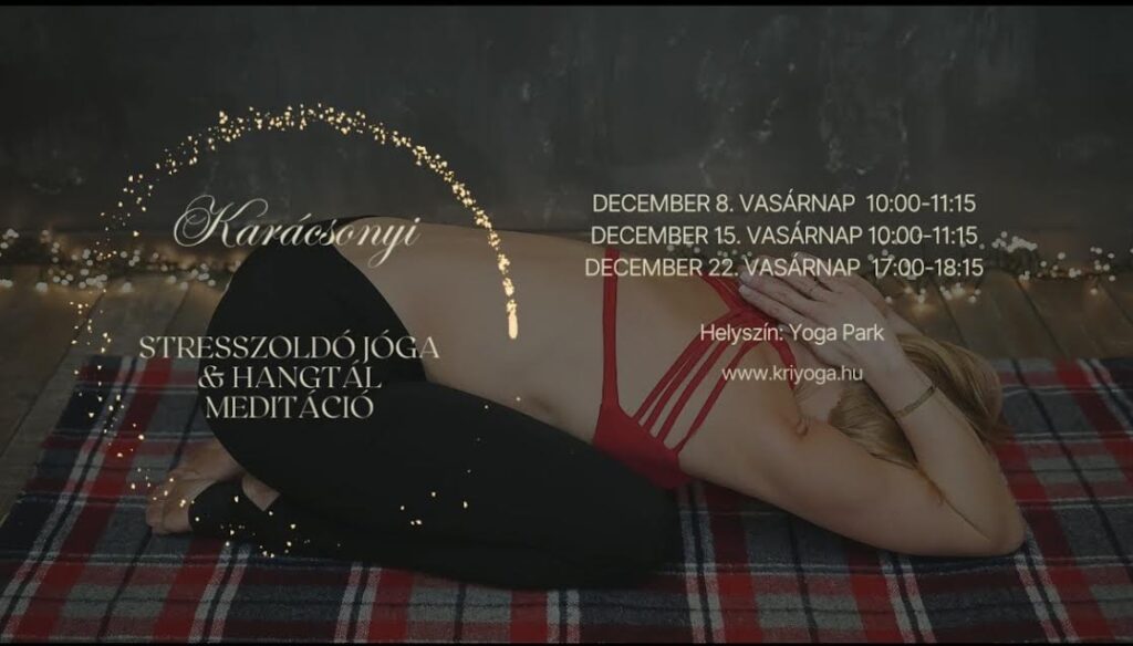 Adventi Stresszoldó jóga & hangtál meditáció